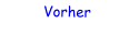 Vorher