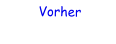 Vorher